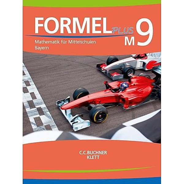 Formel PLUS 9 M. Ausgabe Bayern Mittelschule, Jan Brucker, Matthias Ernst, Thomas Ernst