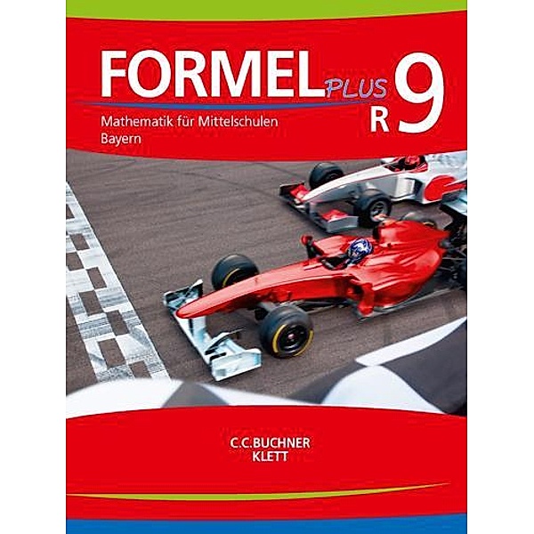 Formel PLUS 9 R. Ausgabe Bayern Mittelschule, Jan Brucker, Matthias Ernst, Thomas Ernst
