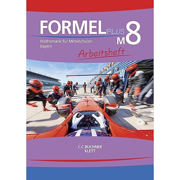 Formel PLUS Bayern AH M8, m. 1 Buch, Jan Brucker, Sonja Götz, Karl Haubner, Manfred Hilmer, Silke Schmid, Engelbert Vollath, Simon Weidner