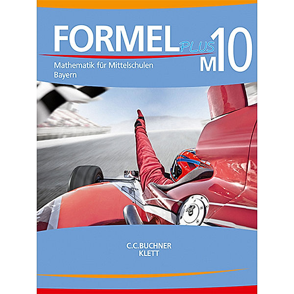 Formel PLUS - Bayern / Formel PLUS 10 M. Ausgabe Bayern Mittelschule