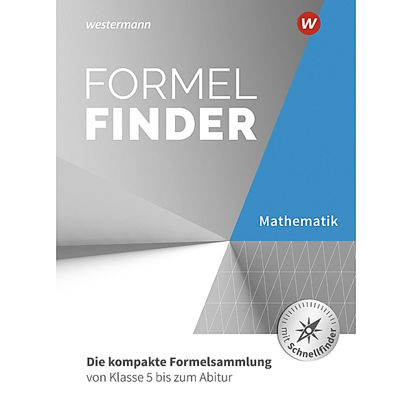 Formelfinder - Ausgabe für die Sekundarstufe I und II an Gymnasien, Henning Körner, Tim Baumert