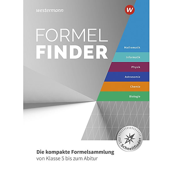 Formelfinder - Ausgabe für die Sekundarstufe I und II an Gymnasien, Henning Körner, Wolfgang Asselborn, Tim Baumert, Gerhard Glas, Joachim Gomoletz, Thomas Kempe, Andreas Kratzer, Michael Walory