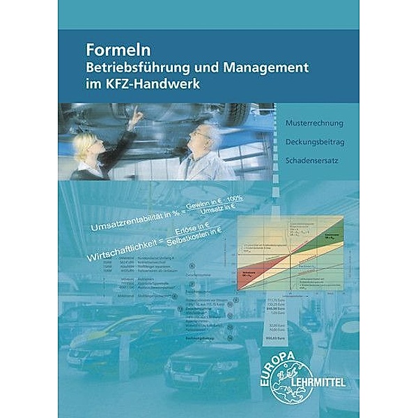 Formeln Betriebsführung und Management im Kfz-Handwerk, Monika Heiser, Friedemann Högerle, Thomas Psotka, Alois Wimmer
