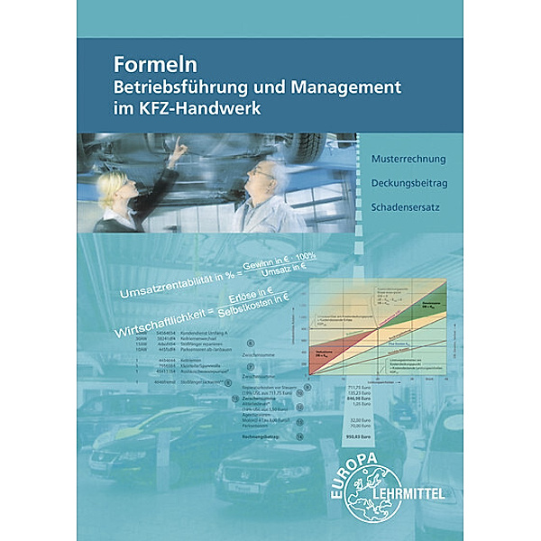 Formeln Betriebsführung und Management im KFZ-Handwerk, Christiane Eberhardt, Monika Heiser, Friedemann Högerle, Thomas Psotka, Alois Wimmer