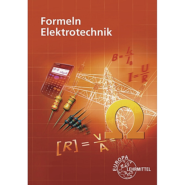 Formeln für Elektrotechniker, Dieter Isele, Werner Klee, Klaus Tkotz, Ulrich Winter