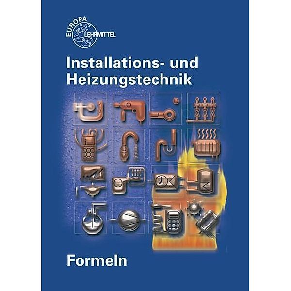 Formeln Installations- und Heizungstechnik, Siegfried Blickle, Robert Flegel, Manfred Härterich