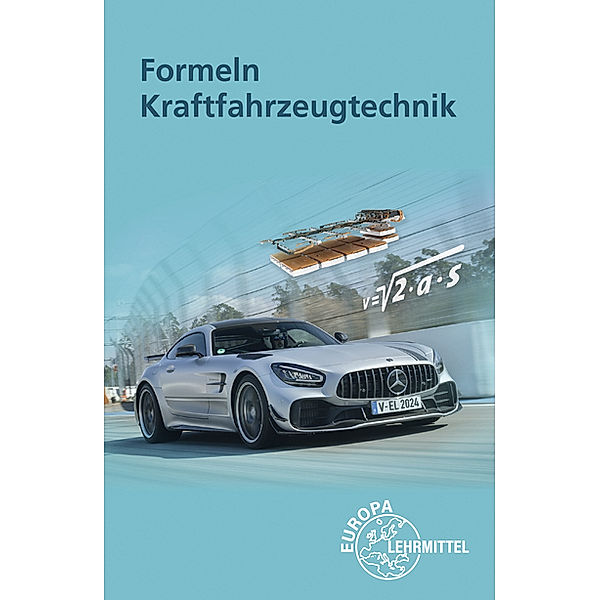 Formeln Kraftfahrzeugtechnik, Uwe Heider, Rolf Gscheidle, Berthold Hohmann, Wolfgang Keil, Richard Fischer, Bernd Schlögl, Rainer Lohuis, Tobias Gscheidle