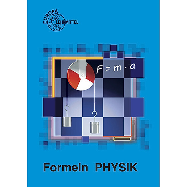 Formeln Physik, Kurt Drescher, Alfred Dyballa, Ulrich Maier, Oskar Meyer, Udo Nimmerrichter