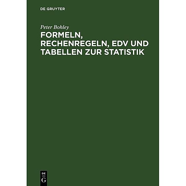 Formeln, Rechenregeln, EDV und Tabellen zur Statistik / Jahrbuch des Dokumentationsarchivs des österreichischen Widerstandes, Peter Bohley