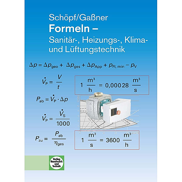 Formeln Sanitär-, Heizungs-, Klima- und Lüftungstechnik, Markus Schöpf, Alfons Gaßner
