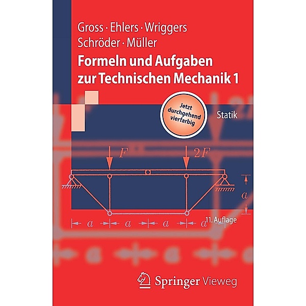 Formeln und Aufgaben zur Technischen Mechanik 1 / Springer-Lehrbuch, Dietmar Gross, Wolfgang Ehlers, Peter Wriggers, Jörg Schröder, Ralf Müller