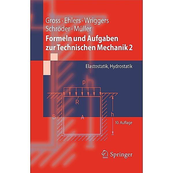 Formeln und Aufgaben zur Technischen Mechanik 2 / Springer-Lehrbuch, Dietmar Gross, Wolfgang Ehlers, Peter Wriggers, Jörg Schröder, Ralf Müller