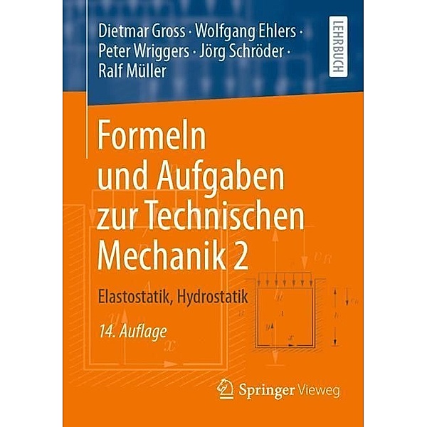 Formeln und Aufgaben zur Technischen Mechanik 2, Dietmar Gross, Wolfgang Ehlers, Peter Wriggers, Jörg Schröder, Ralf Müller