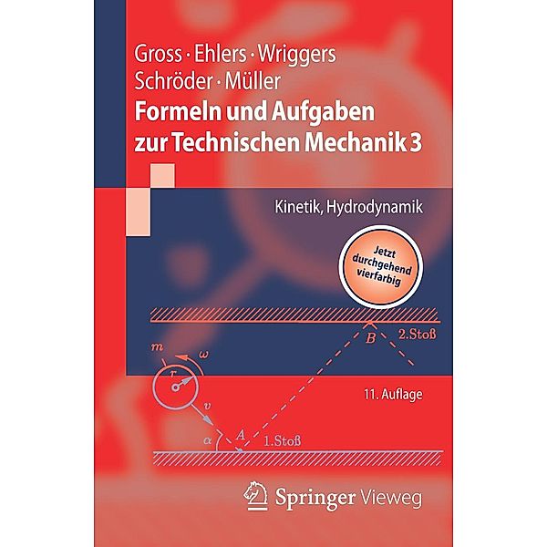 Formeln und Aufgaben zur Technischen Mechanik 3 / Springer-Lehrbuch, Dietmar Gross, Wolfgang Ehlers, Peter Wriggers, Jörg Schröder, Ralf Müller