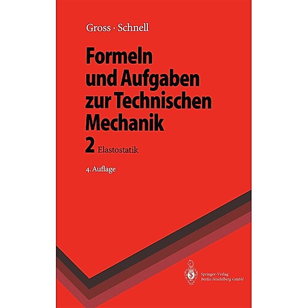 Formeln und Aufgaben zur Technischen Mechanik / Springer-Lehrbuch, Dietmar Gross