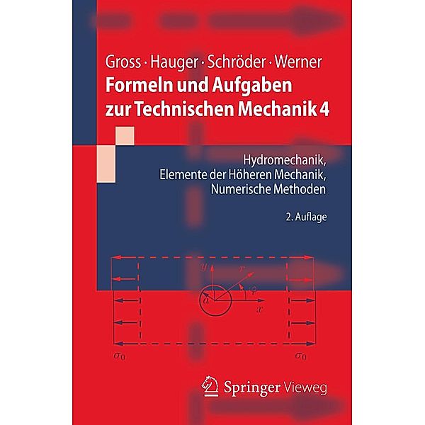 Formeln und Aufgaben zur Technischen Mechanik 4 / Springer-Lehrbuch, Dietmar Gross, Werner Hauger, Jörg Schröder, Ewald Werner