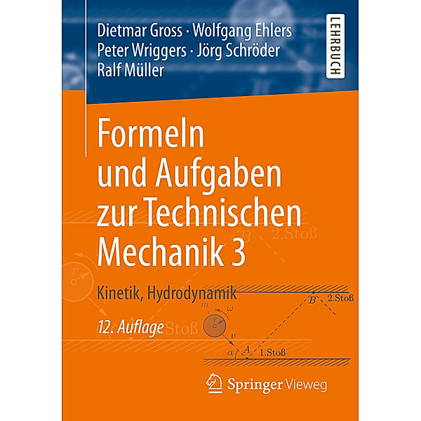 Formeln und Aufgaben zur Technischen Mechanik.Bd.3, Dietmar Gross, Wolfgang Ehlers, Peter Wriggers, Jörg Schröder, Ralf Müller