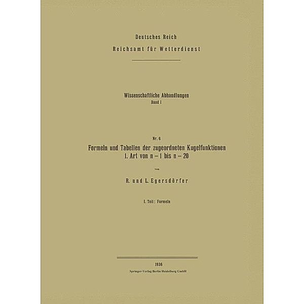 Formeln und Tabellen der zugeordneten Kugelfunktionen 1. Art von n = 1 bis n = 20 / Wissenschaftliche Abhandlungen, Rosa Egersdörfer, Leonhard Egersdörfer