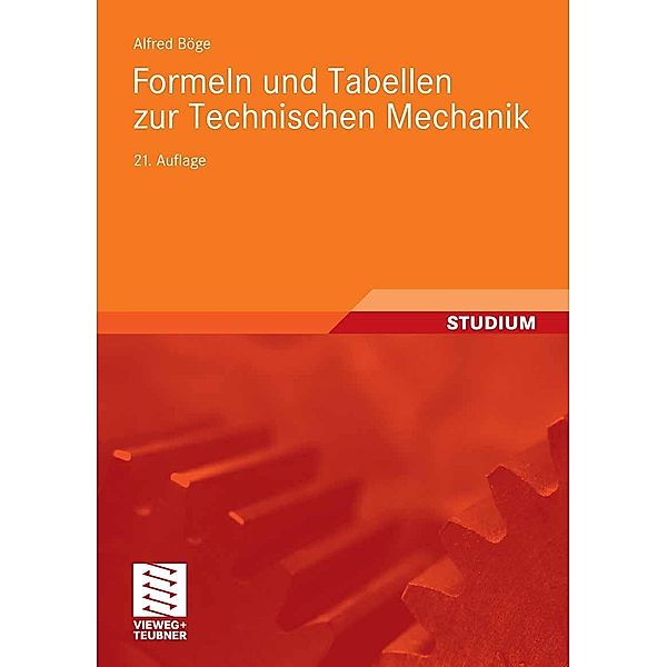 Formeln und Tabellen zur Technischen Mechanik, Alfred Böge