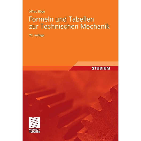 Formeln und Tabellen zur Technischen Mechanik, Alfred Böge