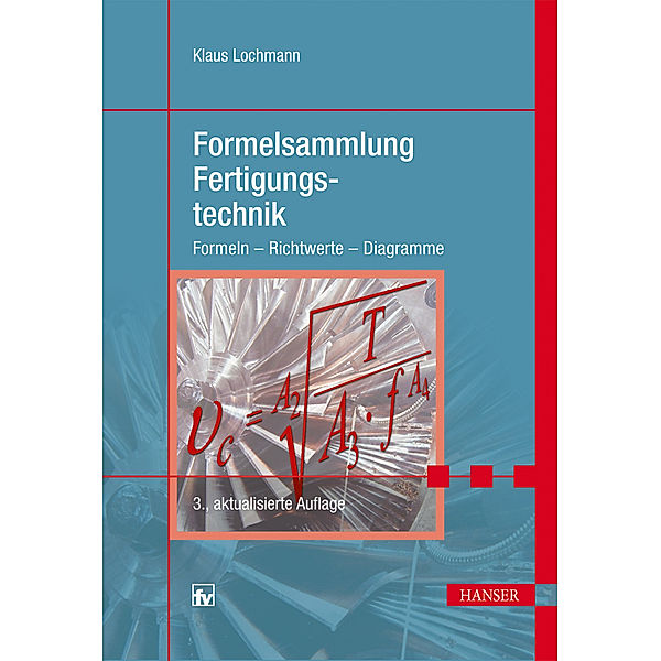 Formelsammlung Fertigungstechnik, Klaus Lochmann