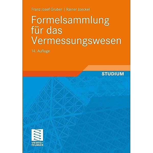 Formelsammlung für das Vermessungswesen, Franz Josef Gruber, Rainer Joeckel