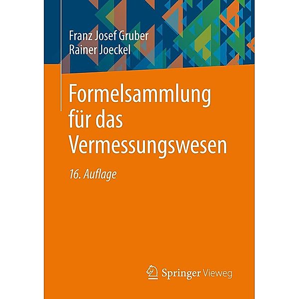 Formelsammlung für das Vermessungswesen, Franz Josef Gruber, Rainer Joeckel