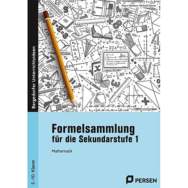 Formelsammlung für die Sekundarstufe 1, Marco Bettner, Michael Körner