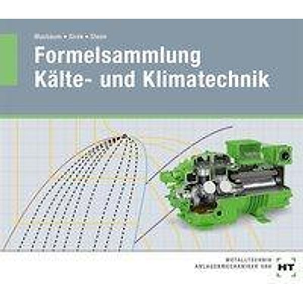 Formelsammlung Kälte- und Klimatechnik, Martin Masbaum, Uwe Sirek, Folker Steen