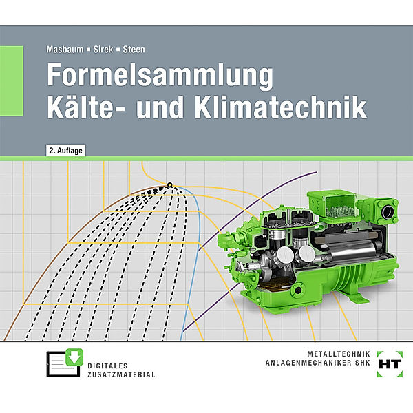 Formelsammlung Kälte- und Klimatechnik, Martin Masbaum, Uwe Sirek, Folker Steen