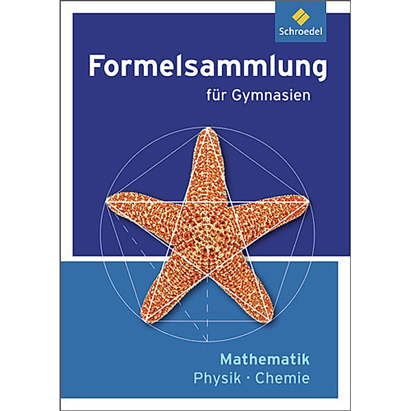 Formelsammlung Mathematik / Physik / Chemie - Ausgabe 2012, Heinz Klaus Strick, Bernd Wurl, Tim Baumert, Klaus Gerber