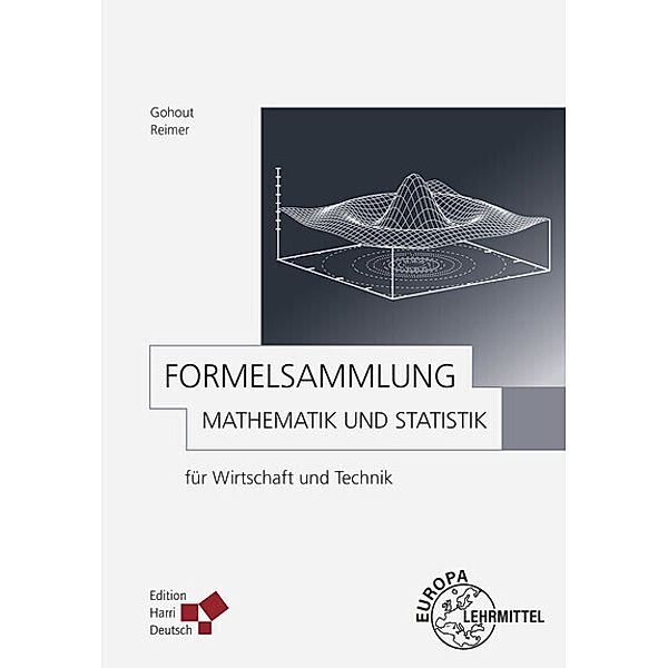 Formelsammlung Mathematik und Statistik, Wolfgang Gohout, Dorothea Reimer