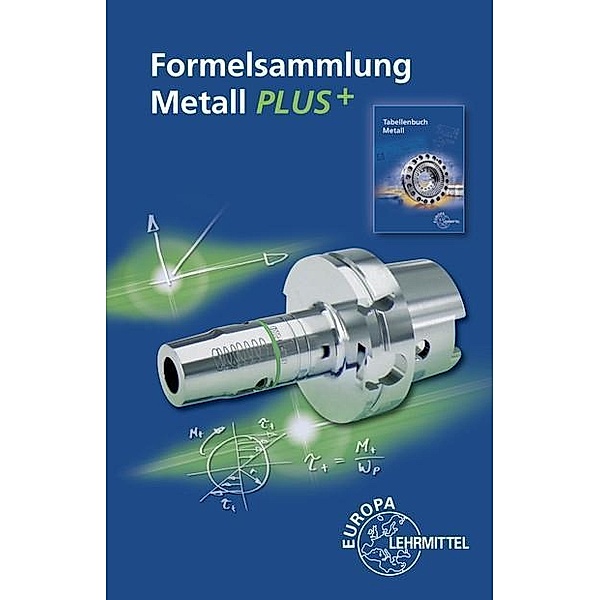 Formelsammlung Metall PLUS+, Roland Gomeringer, Volker Menges, Stefan Oesterle