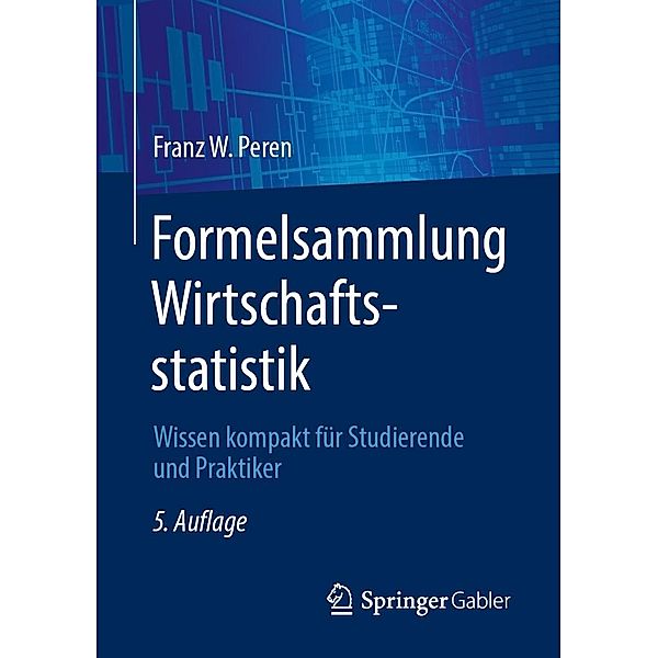 Formelsammlung Wirtschaftsstatistik, Franz W. Peren