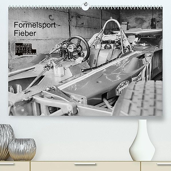 Formelsport - Fieber (Premium, hochwertiger DIN A2 Wandkalender 2023, Kunstdruck in Hochglanz), Eike Winter