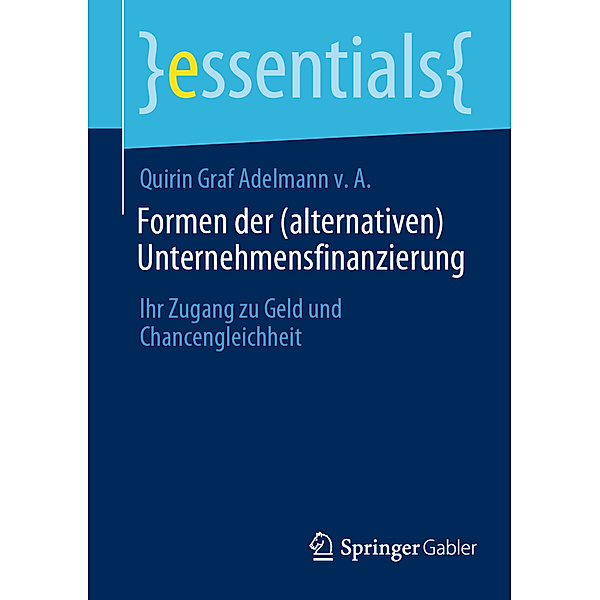 Formen der (alternativen) Unternehmensfinanzierung, Quirin Graf Adelmann v. A.