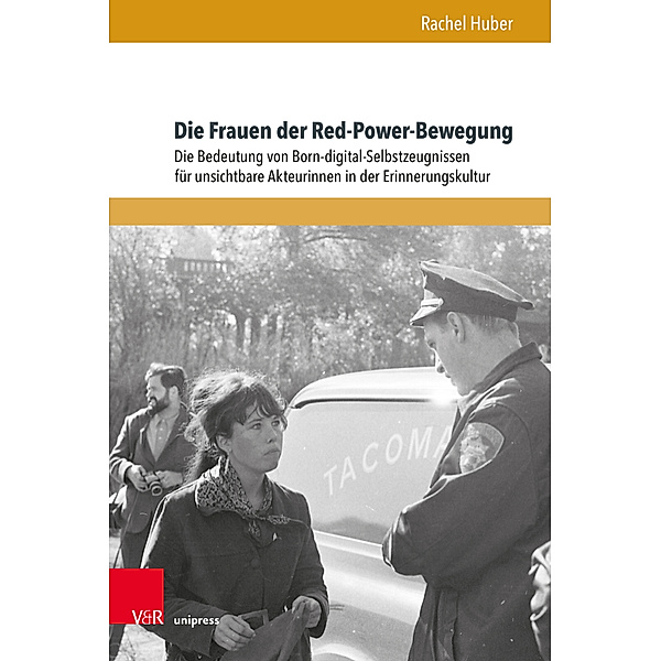 Formen der Erinnerung / Band 075 / Die Frauen der Red-Power-Bewegung, Rachel Huber