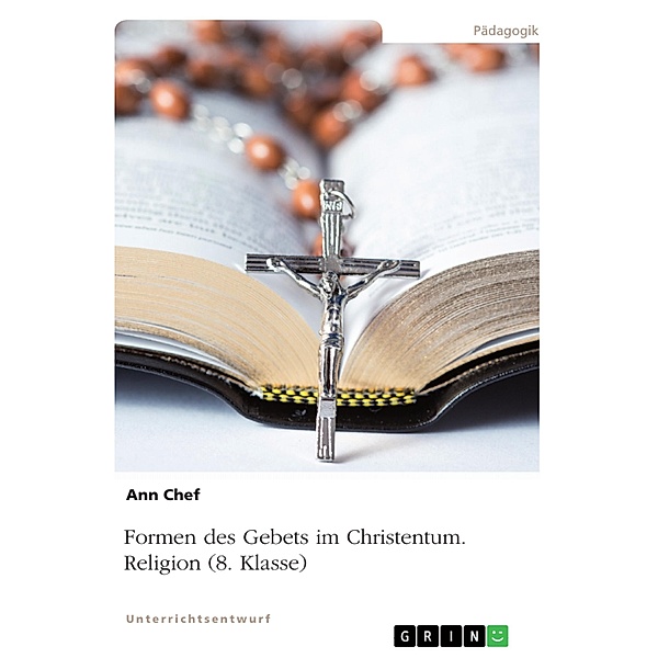 Formen des Gebets im Christentum. Religion (8. Klasse), Ann Chef