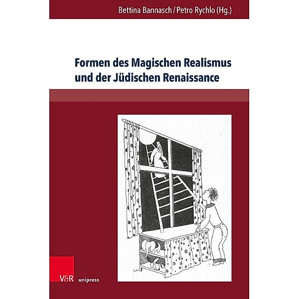 Formen des Magischen Realismus und der Jüdischen Renaissance / Internationale Schriften des Jakob-Fugger-Zentrums