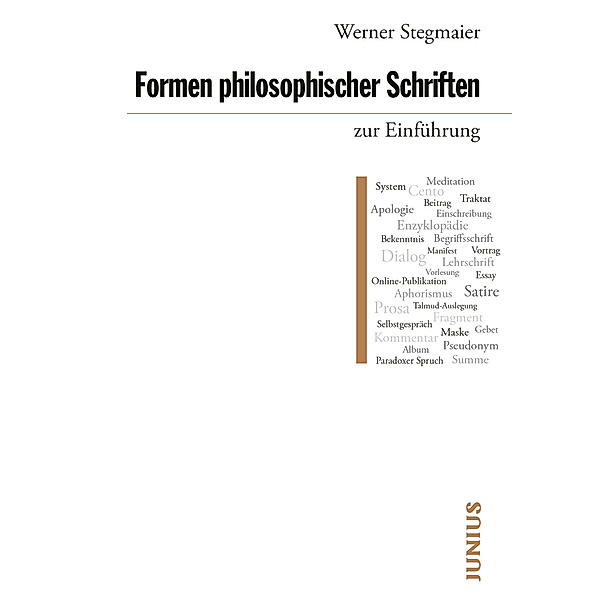 Formen philosophischer Schriften zur Einführung, Werner Stegmaier