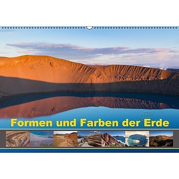 Formen und Farben der Erde (Wandkalender 2017 DIN A2 quer), Johann Schörkhuber