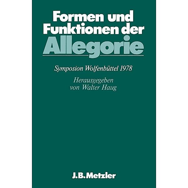 Formen und Funktionen der Allegorie / Germanistische Symposien