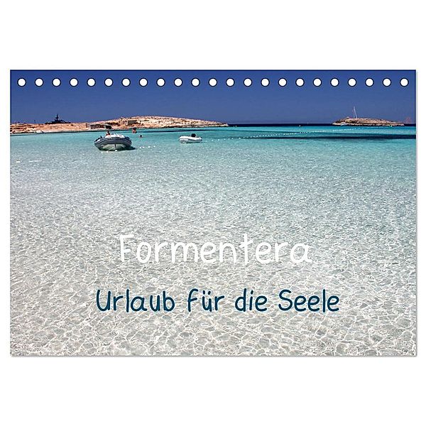 Formentera - Urlaub für die Seele (Tischkalender 2024 DIN A5 quer), CALVENDO Monatskalender, Rabea Albilt