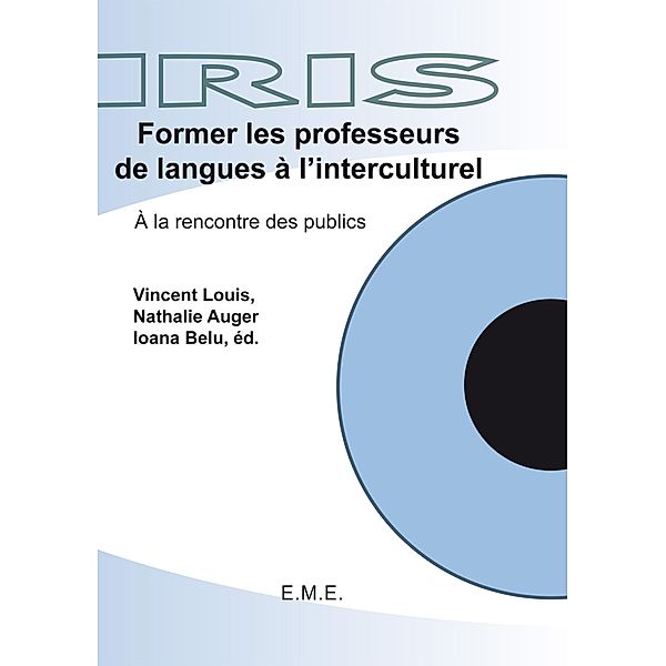 Former les professeurs de langues a l'interculturel, Louis Vincent, Auger Nathalie, Belu Ioana