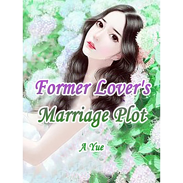 Former Lover's Marriage Plot / Funstory, A. Yue