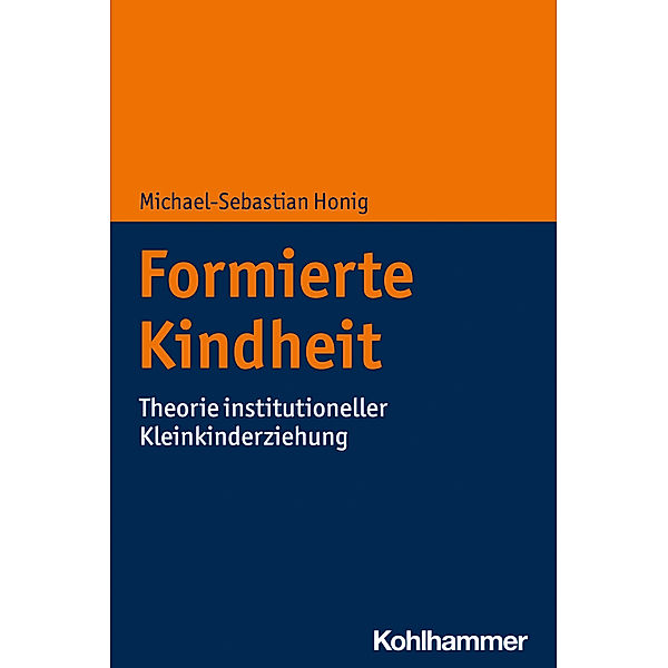 Formierte Kindheit, Michael-Sebastian Honig