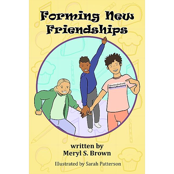 Forming New Friendships, Meryl S. Brown
