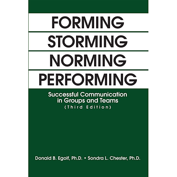 Forming Storming Norming Performing, Donald B. Egolf