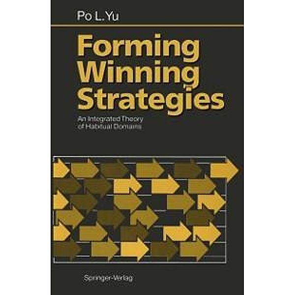 Forming Winning Strategies, Po L. Yu