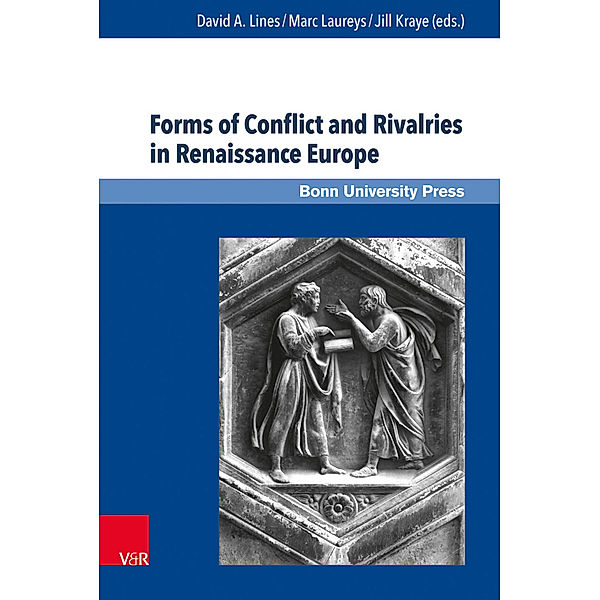 Forms of Conflict and Rivalries in Renaissance Europe